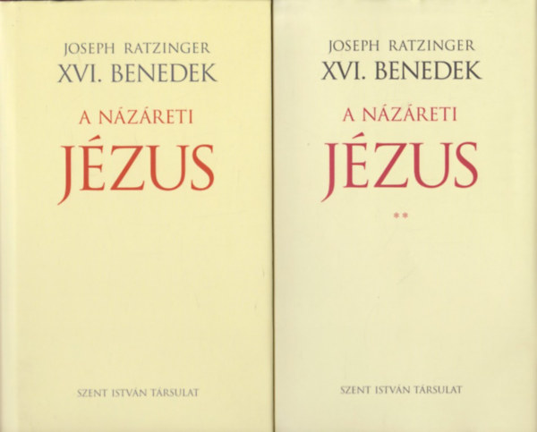 Joseph Ratzinger  (XVI. Benedek) - A Nzreti Jzus I-II.