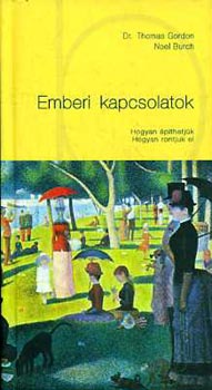 Noel Burch; Dr. Thomas Gordon - Emberi kapcsolatok