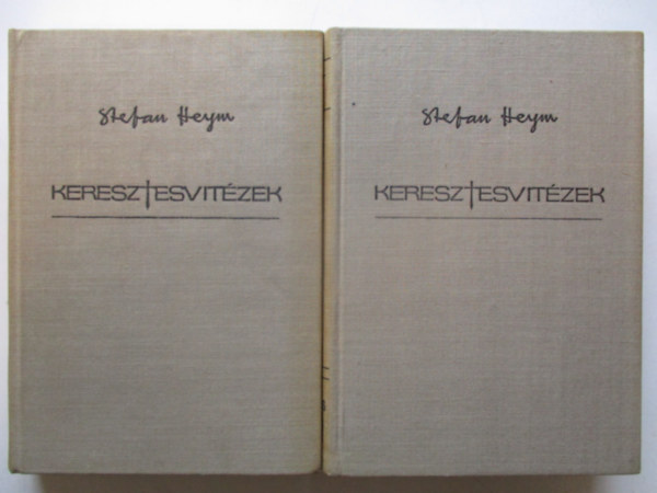 Stefan Heym - Keresztesvit�zek I-II.