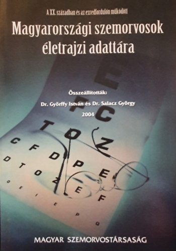 Dr. Gyrffy Istvn - Magyarorszgi Szemorvosok letrajzi adattra