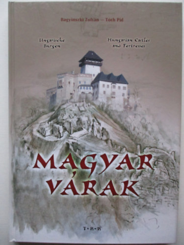 Bagyinszki Zolt�n; T�th P�l - Magyar V�rak (Bagyinszki - T�th)
