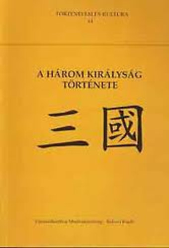 Lo Kuan-Csung - A Három Királyság története 2.jav.kiad.