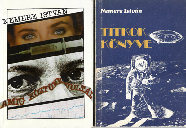 Nemere Istvn - 2 db knyv, Amg kztnk voltl, Titkok knyve
