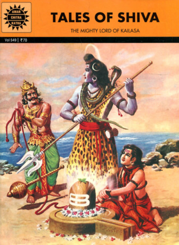Anant Pai  (edit.) - Tales of Shiva - The mighty Lord of Kailasa (Vol 549)