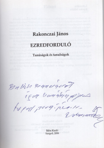 Rakonczai János - Ezredforduló - Tanúságok és tanulságok - Dedikált