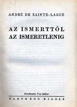 A. Sainte-Lague - Az ismerttl az ismeretlenig