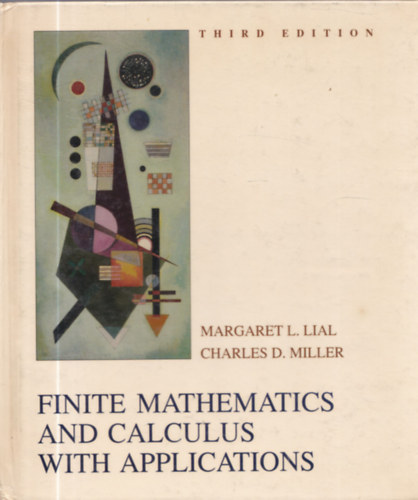 Charles D. Miller Margaret L. Lial - Finite Mathematics and Calculus with Applications