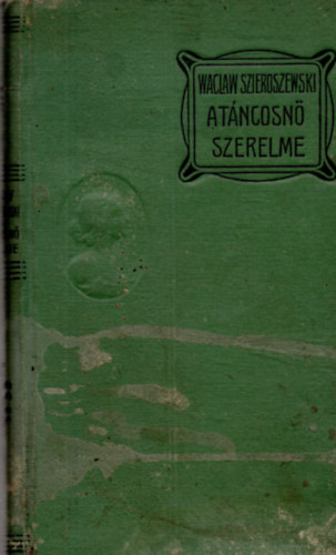 Sieroszewski W. - A t�ncosn� szerelme