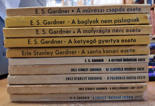 E. S. Gardner - 10 db E. S. Gardner: A klcsnkrt lny esete; A legyez-tncosn lovnak esete; A fuldokl kacsa esete; Az elbvl ksrtet esete; A retteg rksk esete; a mvszi csapda esete; A snta kanri esete; A ketyeg gyertya ese