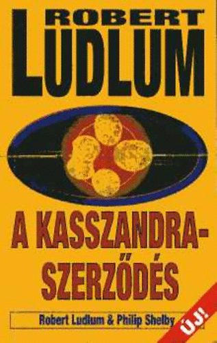Philip Shelby Robert Ludlum - A Kasszandra-szerz�d�s - Covert-One 2. (The Cassandra Compact)