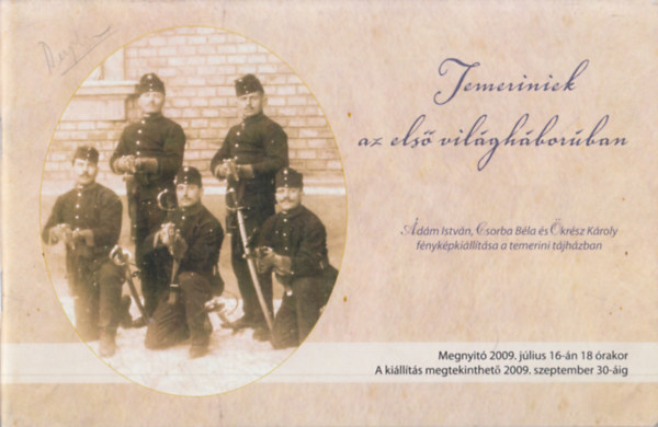 �d�m Istv�n-Csorba B�la-�kr�sz K�roly - Temeriniek az els� vil�gh�bor�ban