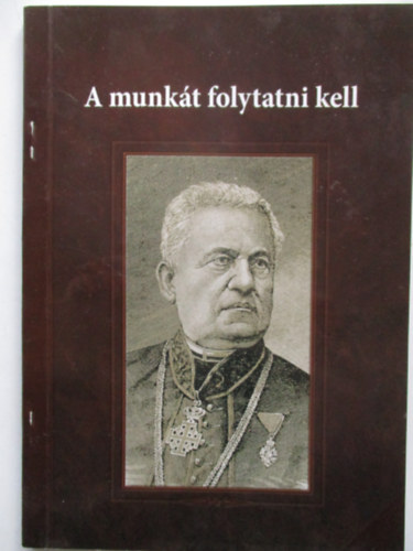 Ferenc Tth - A munkt folytatni kell