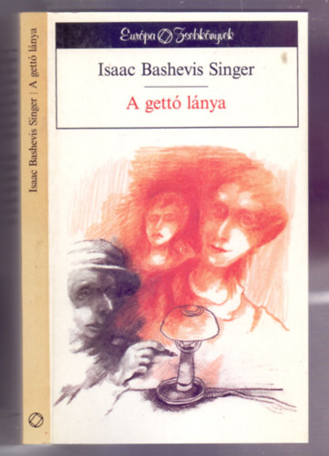 Isaac Bashevis Singer - A gett� l�nya (Shosha)