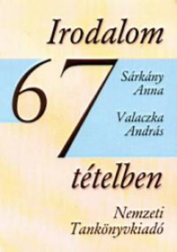 Srkny Anna; Valaczka Andrs - Irodalom 67 ttelben