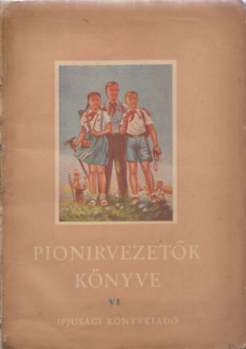 Grig�ssy �va  (ford.) - Pionirvezet�k k�nyve VI.