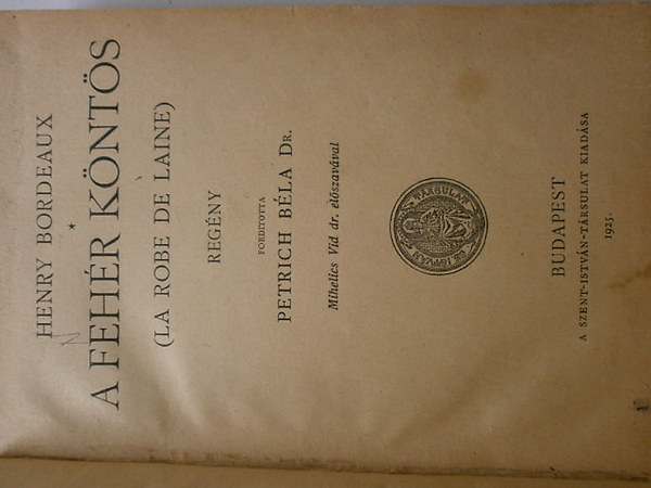 Henry Bordeaux - A feh�r k�nt�s ( La robe de laine)