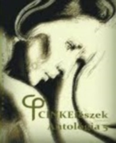 CINKEfészek - Antológia 5.