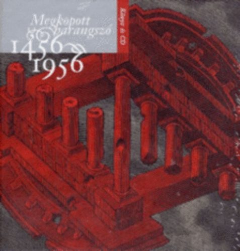 Megkopott harangsz 1456-1956 (knyv+CD)
