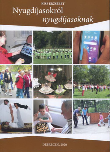 Kiss Erzs�bet - Nyugd�jasokr�l nyugd�jasoknak
