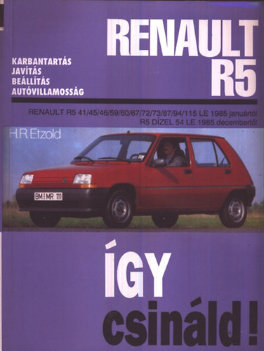 Hans-R�diger Eztold - Renault R5-Karbantart�s,jav�t�s,be�ll�t�s, aut�villamoss�g