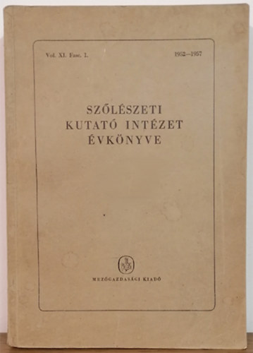 Szts Zoltn (szerk.) - Szlszeti Kutat Intzet vknyve - Vol. XI. Fasc. 1. 1952-1957