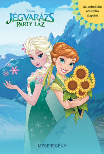 Disney - Jégvarázs: Party láz - meseregény