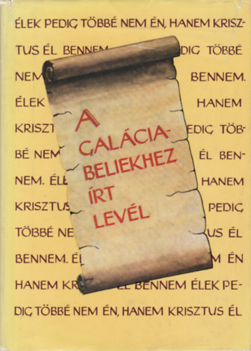 Dr. Cserháti Sándor - Pál apostolnak a Galáciabeliekhez írt levele