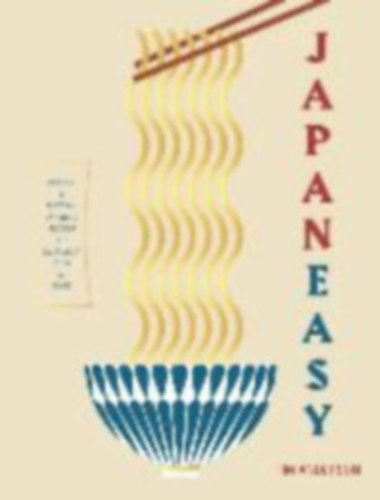 Tim Anderson - JapanEasy - Classic & Modern Japanese Recipes to Cook at Home (Japán konyha)