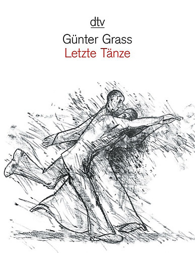 G�nther Grass - Letzte T�nze