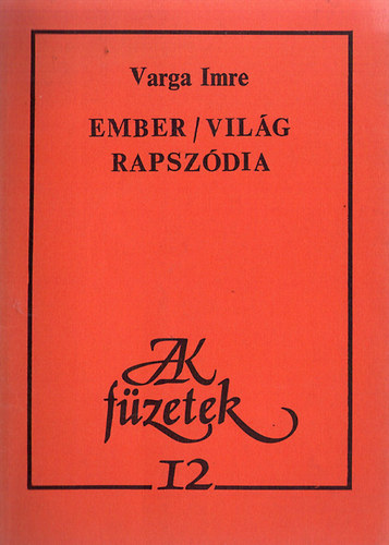 Varga Imre - Ember / világ rapszódia