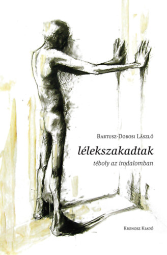 Bartusz-Dobosi László - Lélekszakadtak