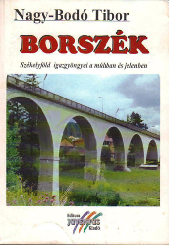 Nagy-Bod Tibor - Borszk - Szkelyfld igazgyngyei a mltban s jelenben