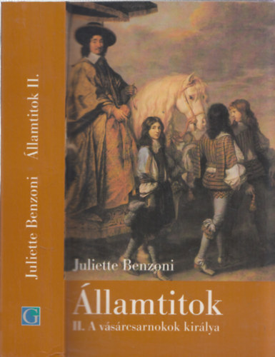 Juliette Benzoni - llamtitok II. - A vsrcsarnokok kirlya