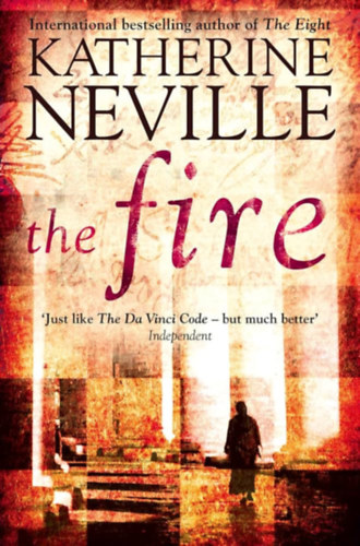 Katherine Neville - The Fire