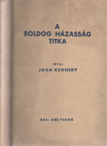 Joan Kennedy - A boldog hzassg titka