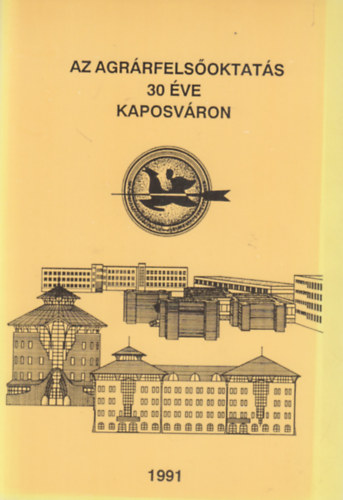 Dr. Molnár László - Az agrárfelsőoktatás 30 éve Kaposváron