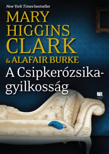 Alafair Burke Mary Clark Higgins - A Csipkerzsika-gyilkossg