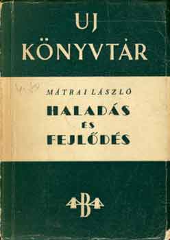 Mtrai Lszl - Halads s fejlds