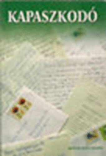 B�res Kl�ra �ssze�ll. - Kapaszkod� (Tapasztalatok a "B�res Csepp"-r�l)