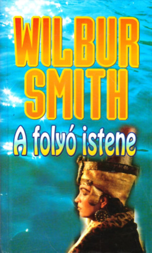 Wilbur Smith - A foly istene