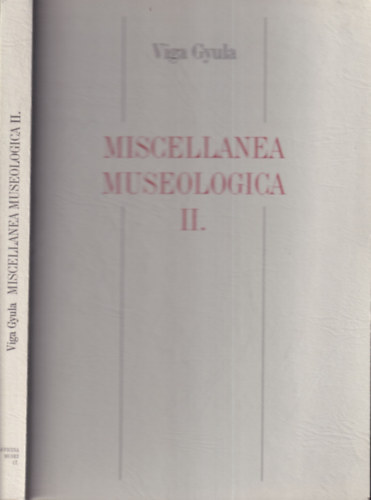 Viga Gyula - Miscellanea museologica II. (dediklt)