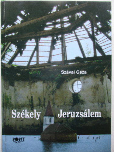 Sz�vai G�za - Sz�kely Jeruzs�lem