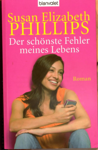 Susan Elizabeth Phillips - Der sch�nste Fehler meines Lebens