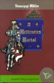 R�naszegi Mikl�s - A rettenetes Kartal