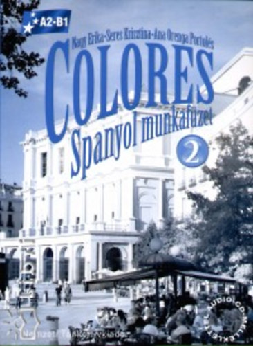 Nagy Erika; Seres Krisztina - Colores 2. Spanyol Munkafzet CD-vel