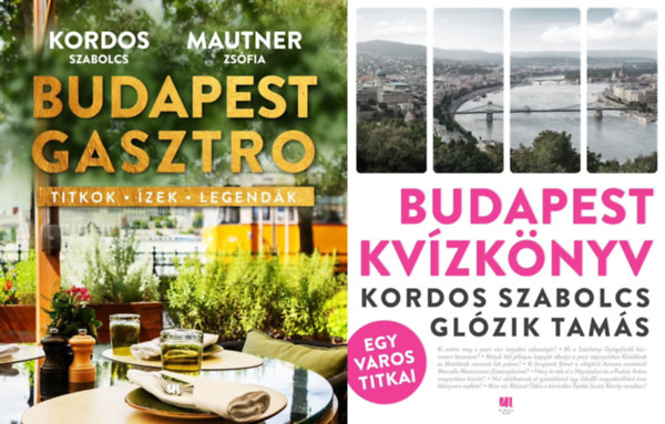 Glózik Tamás Kordos Szabolcs, Mautner Zsófi Kordos Szabolcs, Glózik Tamás, Kordos Szabolcs, Kordos Szabolcs, Kordos Szabolcs, Kordos Szabolcs, Mautner Zsófi Kordos Szabolcs, Mautner Zsófi, Maut - 2 db könyv Budapest titkairól: Budapest kvízkönyv - Egy város titkai + Budapest gasztro