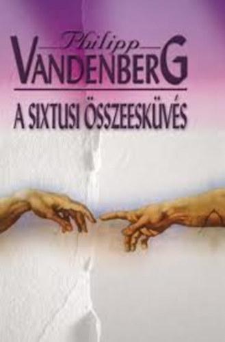 Philipp Vandenberg - A sixtusi összeesküvés