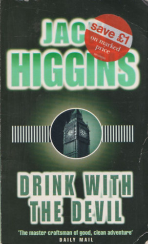 Jack Higgins - Drink With the Devil