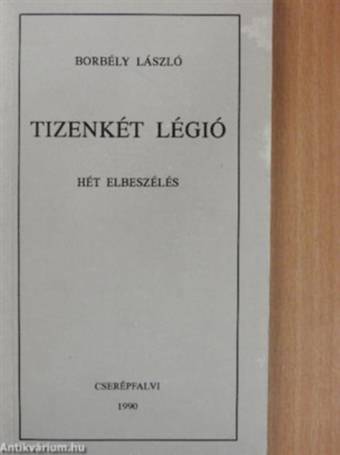 Borbly Lszl - Tizenkt lgi + Halott vilgok - lehetsges vilgok ( 2 ktet )