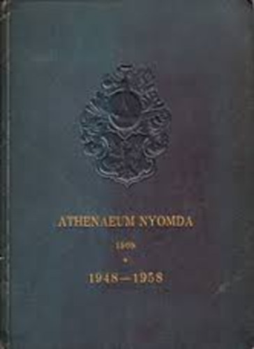 Makay Ernő; Palos János - Athenaeum Nyomda 1868 (1948-1958)